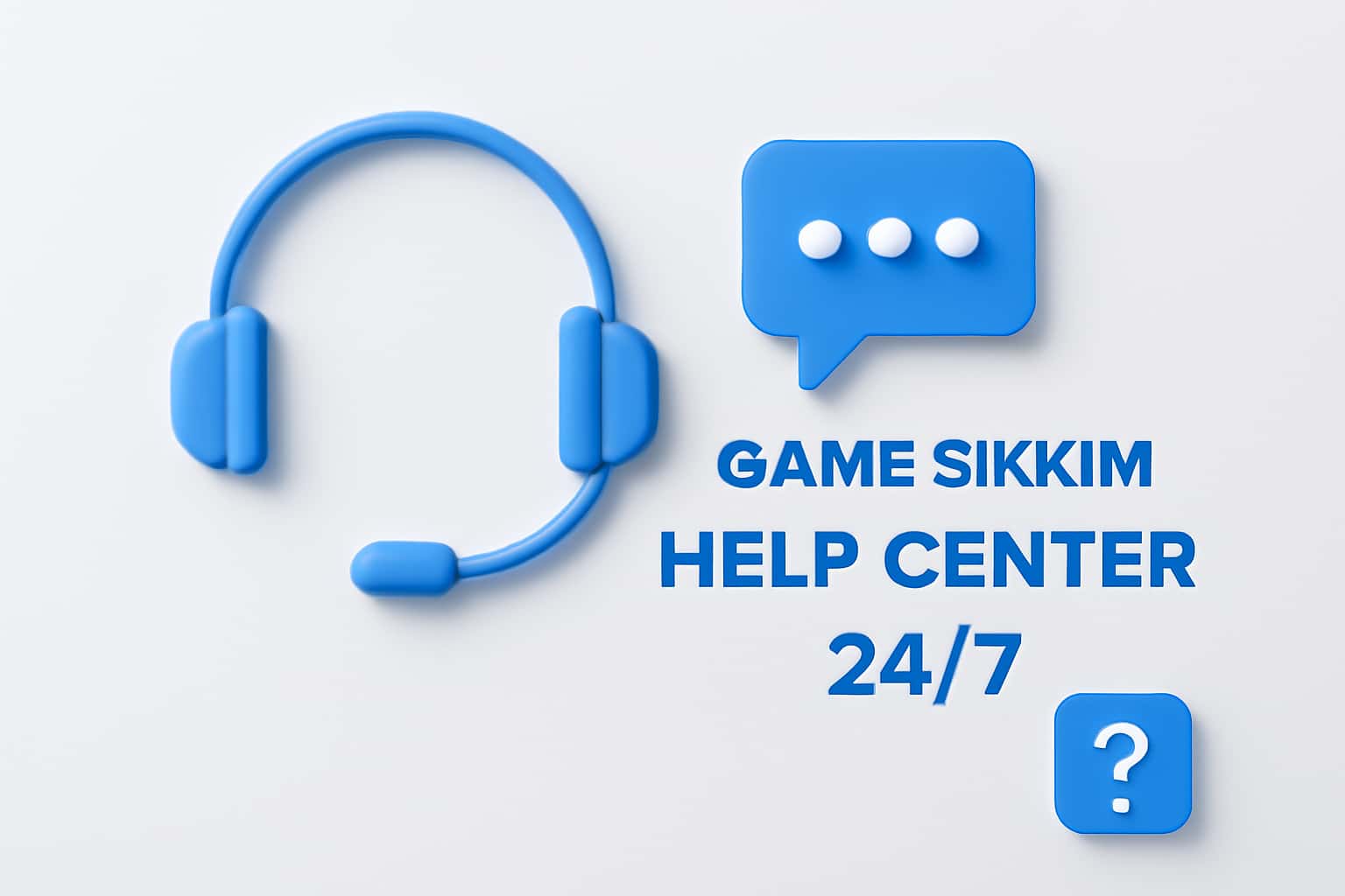 Game Sikkim Help Center 24/7 Interface